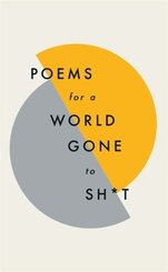 Poems for a world gone to sht