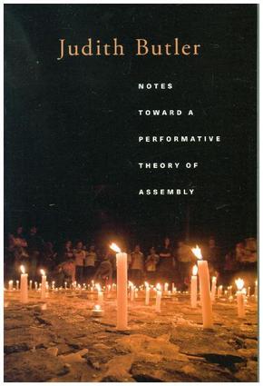 Notes Toward a Performative Theory of Assembly