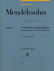 Felix Mendelssohn Bartholdy - At the Piano - 13 well-known original pieces