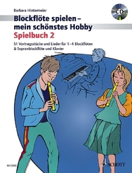 Blockflöte spielen - mein schönstes Hobby - Bd.2