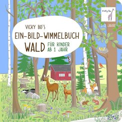 Vicky Bo's Ein-Bild-Wimmelbuch - Wald