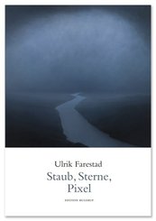 Staub, Sterne, Pixel