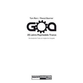 GOA - 20 Jahre Psychedelic Trance