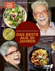 Kochen mit Martina & Moritz - Das Beste aus 30 Jahren
