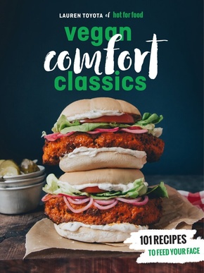 hot for food vegan comfort classics