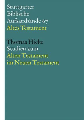 Stuttgarter Biblische Aufsatzbände (SBAB): Studien zum Alten Testament im Neuen Testament