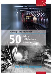 50 Jahre U-Bahnbau Nürnberg