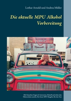 Die aktuelle MPU Alkohol Vorbereitung