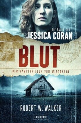 BLUT - Der Vampirkiller von Wisconsin