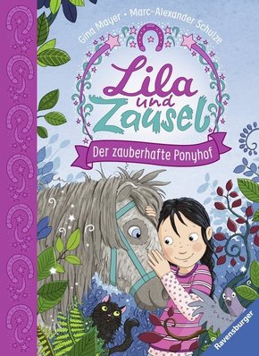 Lila und Zausel - Der zauberhafte Ponyhof