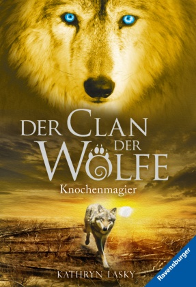 Der Clan der Wölfe, Band 5: Knochenmagier (spannendes Tierfantasy-Abenteuer ab 10 Jahre)