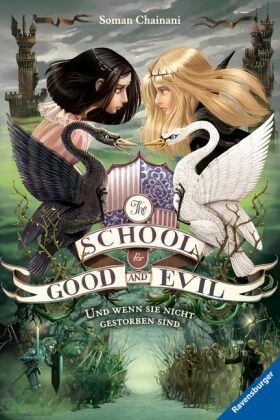 The School for Good and Evil, Band 3: Und wenn sie nicht gestorben sind; .