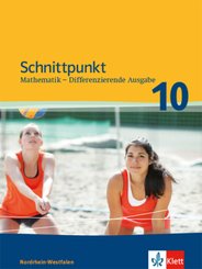 Schnittpunkt Mathematik 10. Differenzierende Ausgabe für Nordrhein-Westfalen - 10. Schuljahr, Schülerbuch