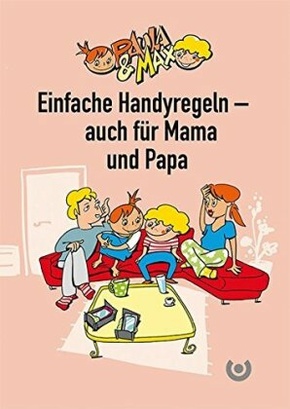 Paula & Max - Einfache Handyregeln - auch für Mama und Papa, 10 Teile (10 Exemplare)