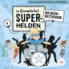 Die Grundschul-Superhelden - Der Musikwettbewerb, 1 Audio-CD