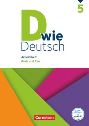 D wie Deutsch - Das Sprach- und Lesebuch für alle - 5. Schuljahr. Arbeitsheft mit Lösungen - Basis und Plus
