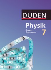 Duden Physik - Gymnasium Bayern - Neubearbeitung - 7. Jahrgangsstufe