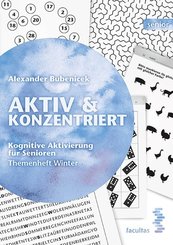 Aktiv & Konzentriert: Kognitive Aktivierung für Senioren - Bd.4