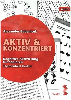 Aktiv & Konzentriert: Kognitive Aktivierung für Senioren - Bd.3