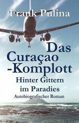 Das Curaçao-Komplott - Hinter Gittern im Paradies