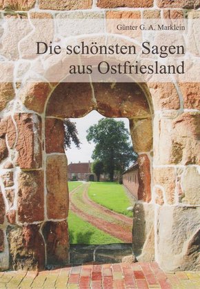 Die schönsten Sagen aus Ostfriesland