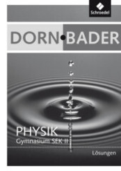 Dorn / Bader Physik SII - Gesamtband Ausgaben 2010