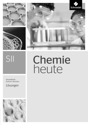 Chemie heute SII - Ausgabe 2014 für Nordrhein-Westfalen