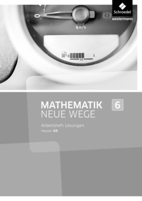 Mathematik Neue Wege SI - Ausgabe 2013 für Hessen G9