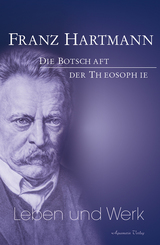 Franz Hartmann - Leben und Werk