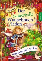 Der zauberhafte Wunschbuchladen - Weihnachten mit Frau Eule