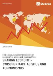 Sharing Economy - zwischen Kapitalismus und Kommunismus