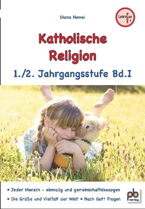 Katholische Religion, 1./2. Jahrgangsstufe - Bd.1