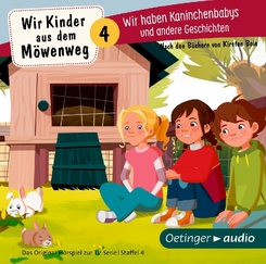 Wir Kinder aus dem Möwenweg - Wir haben Kaninchenbabys und andere Geschichten, 1 Audio-CD