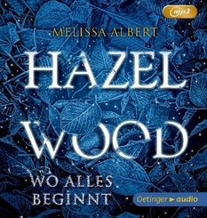 Hazel Wood - Wo alles beginnt, 2 Audio-CD, MP3