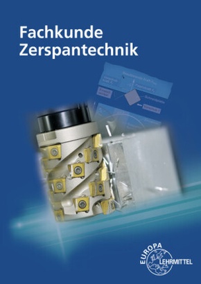 Fachkunde Zerspantechnik, m. CD-ROM