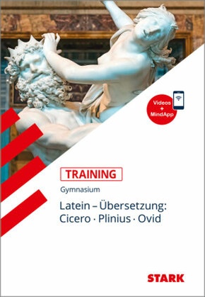 Training Gymnasium - Latein Übersetzung: Cicero, Plinius, Ovid