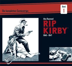 Rip Kirby: Die kompletten Comicstrips 1946 - 1947