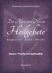 Die Alten und Neuen Heilgebete