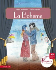La Bohème (Das musikalische Bilderbuch mit CD und zum Streamen)