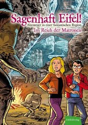 Sagenhaft Eifel! - Im Reich der Matronen