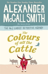 The Colours of all the Cattle (No. 1 Ladies' Detective Agency, Band 19)