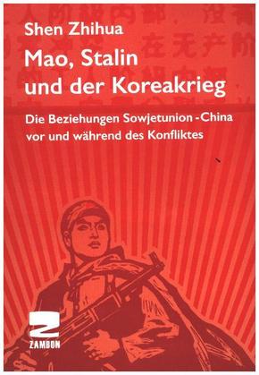 Mao, Stalin und der Koreakrieg