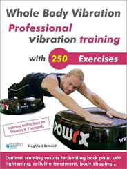 Whole Body Vibration. Professional vibration training with 250 Exercises.