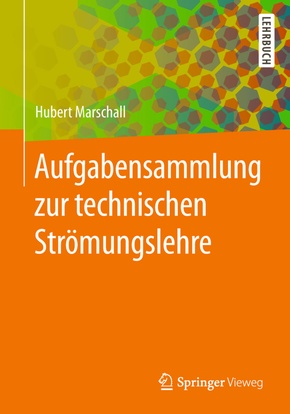 Aufgabensammlung zur technischen Strömungslehre