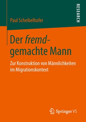 Der fremd-gemachte Mann