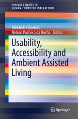 Usability, Accessibility and Ambient Assisted Living