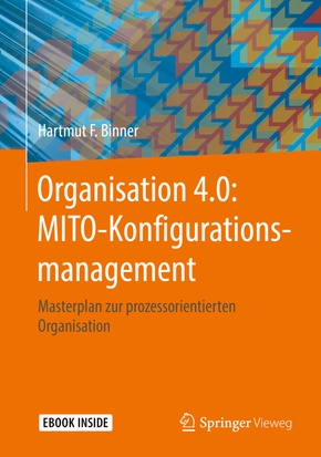 Organisation 4.0: MITO-Konfigurationsmanagement, m. 1 Buch, m. 1 E-Book