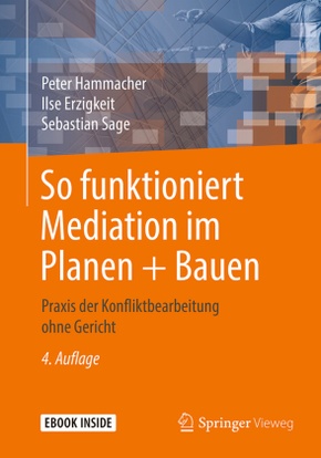 So funktioniert Mediation im Planen + Bauen, m. 1 Buch, m. 1 E-Book