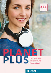 Planet Plus - Deutsch für Jugendliche: Arbeitsbuch