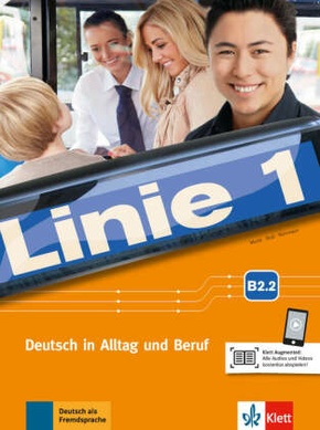 Linie 1 - Kurs- und Übungsbuch B2.2 mit Audios und Videos